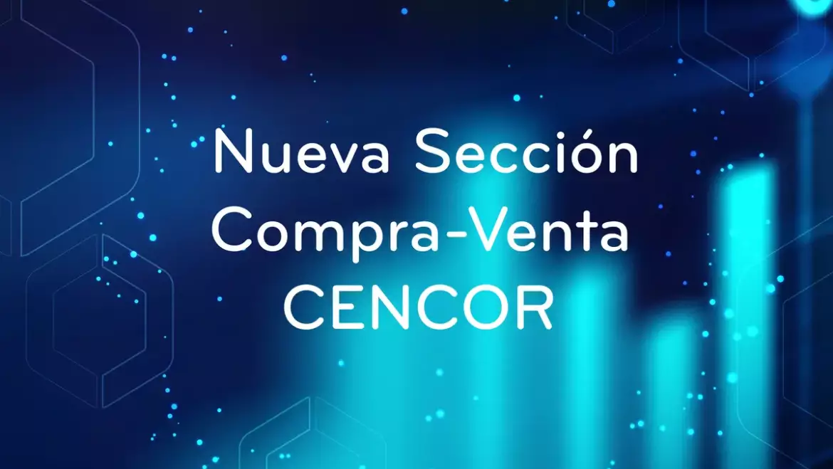 ¡Nueva Sección Compra-Venta CENCOR!