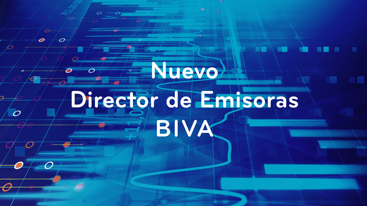 Nuevo Director de Emisoras BIVA